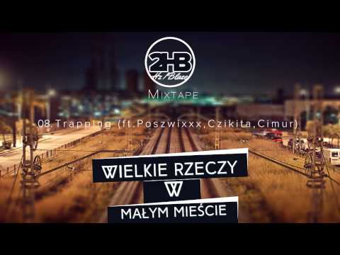 2HB - Trapping ft. Poszwixx, Czikita, Cimur