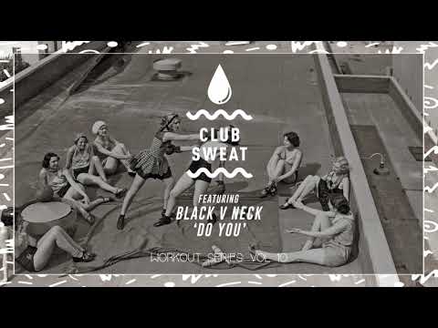 Black V Neck - Do You (Official Audio)