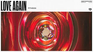 Pithman - Love Again video