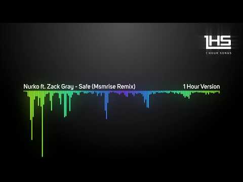 Nurko ft. Zack Gray - Safe (Msmrise Remix) | [1 Hour Version]