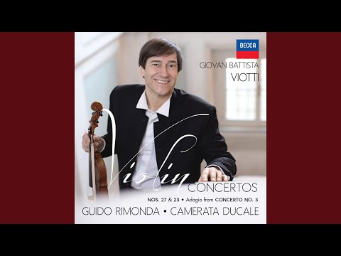 Viotti: Violin Concerto No. 23 in G Major, G. 98 - I. Allegro (Cadenza: Guido Rimonda)