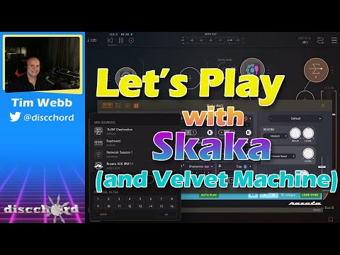 Let's Play with Skaka (and Velvet Machine)
