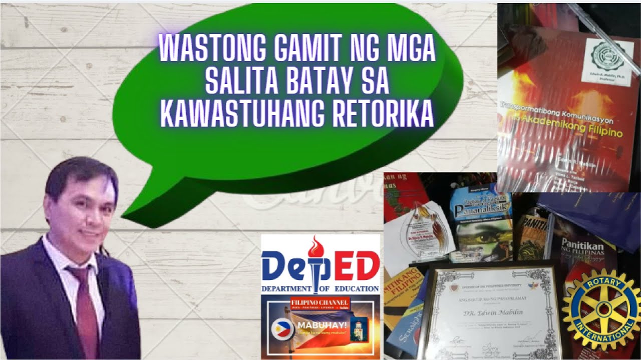 WASTONG GAMIT NG MGA SALITA BATAY SA KAWASTUHANG RETORIKA. (PART 1)