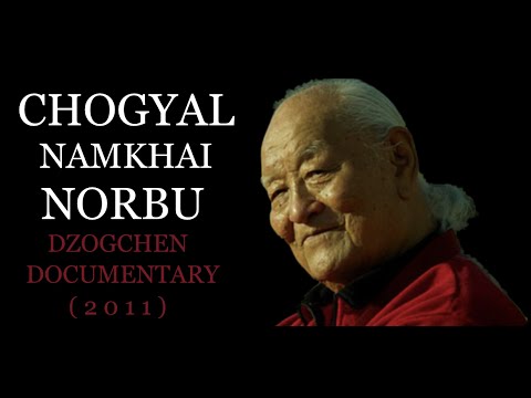 Rare Chogyal Namkhai Norbu Documentary - Dzogchen Buddhism ( 2011 )