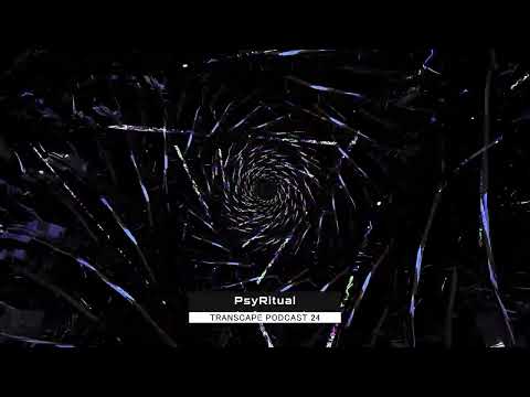 PsyRitual - Transcape Podcast 24