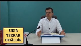 Hasan Yenidere - Zikir Tekrar Değildir (1.5 Dk)