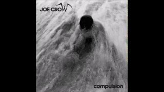Joe Crow - Each To His Own