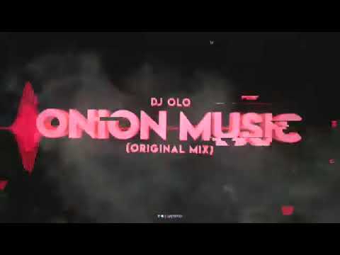 DJ OLO   Onion Music  Original Mix