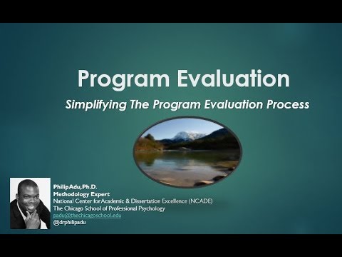 Program Evaluation: Simplifying the Program Evaluation Process by Philip Adu, Ph.D