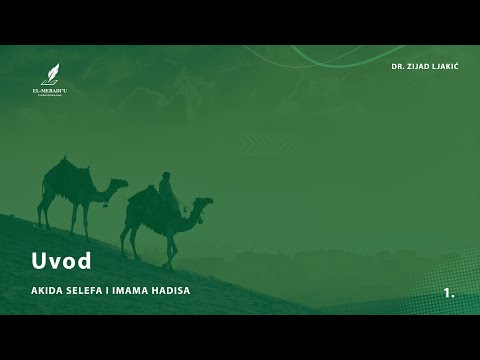 UVOD - Akida selefa i imama hadisa #1 - dr. Zijad Ljakić
