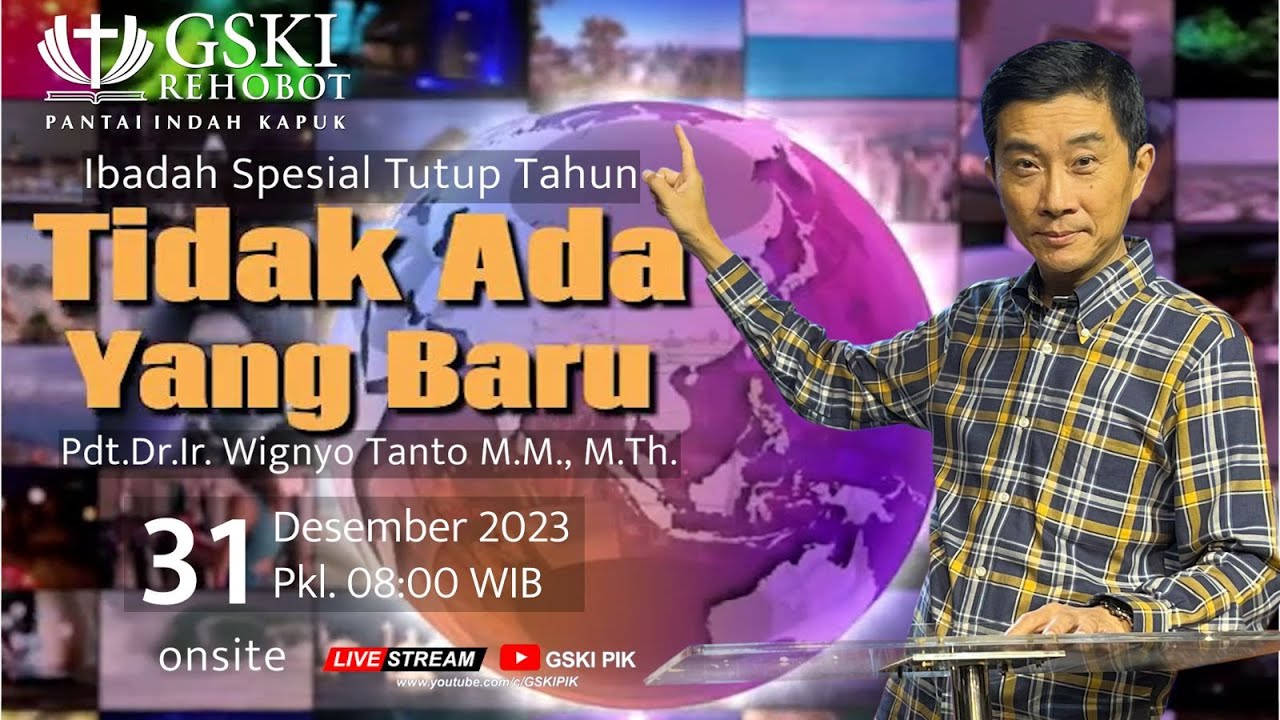 Sesi 1 – Tidak Ada Yang Baru – Pdt. Dr. Ir. Wignyo Tanto, M.M., M.Th. (311223)