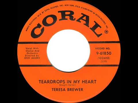 1957 Teresa Brewer - Teardrops In My Heart