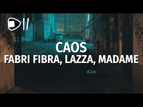 Fabri Fibra, Madame, Lazza - Caos (Testo/Lyrics)