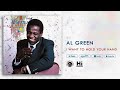 Al Green - I Want To Hold Your Hand (Official Audio)