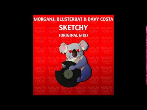 MorganJ, Blusterbat & Davy Costa - Sketchy (Original Mix)