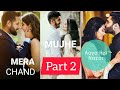 Mera Chand Mujhe Aaya Hai Nazar Whatsapp Status ️ ️ Part 2