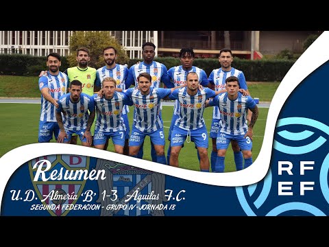 2024/2025 J18 | RESUMEN | U.D. Almería 'B' 1-3 Águilas F.C.