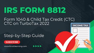 TurboTax 2022 Form 1040 - Child Tax Credit on Form 8812