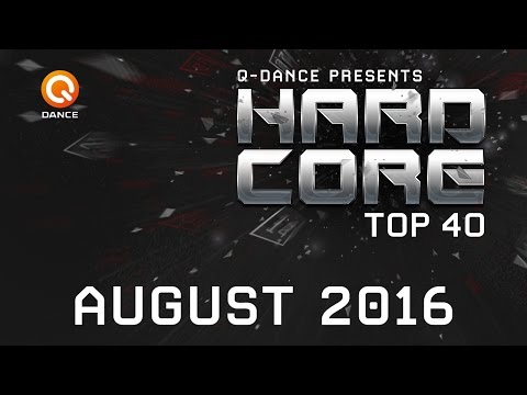 August 2016 | Q-dance Presents Hardcore Top 40