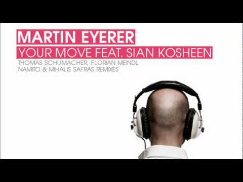 Martin Eyerer Feat. Kosheen - Your Move (Thomas Schumacher Remix)