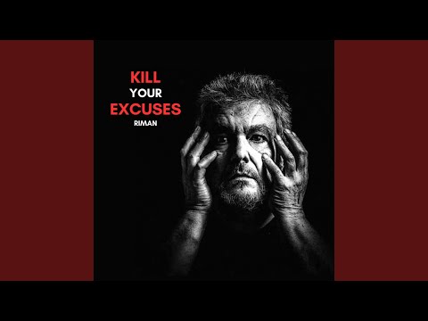 Kill Your Excuses