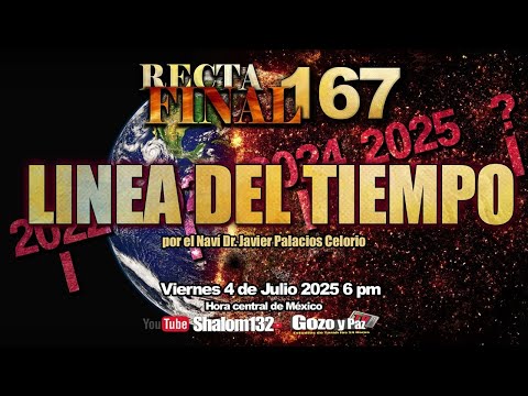 ⚠️LINEA DEL TIEMPO - RECTA FINAL 167 ⌛ ¿QUÉ EVENTOS PROFÉTICOS PRÓXIMOS SEÑALA LA BIBLIA?