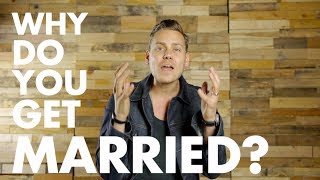 What Is The Purpose Of Marriage? | John Mark Comer