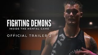 FIGHTING DEMONS | Official Trailer 2
