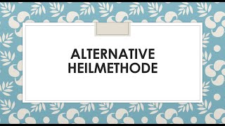 Alternative Heilmethode I Goethe B2 sprechen I Thema präsentation I Teil 1