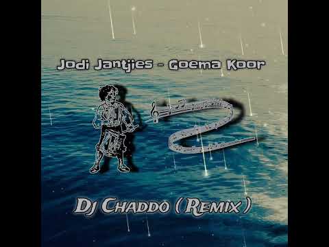 Jodi Jantjies - Goema Koor ( Dj Chaddo Remix )