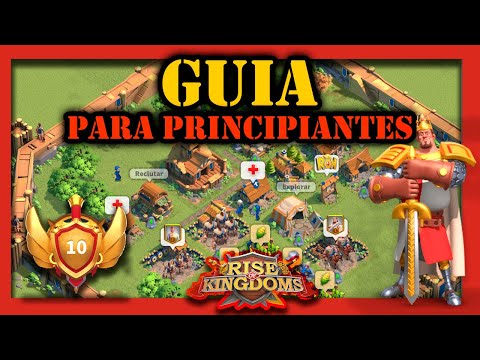 , title : 'GUIA PARA PRINCIPIANTES ✅ CONSEJOS -rise of kingdoms en español'