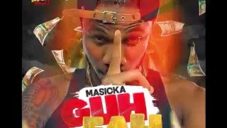 Masicka - Guh Fah [Raw] May 2016 (PREVIEW)