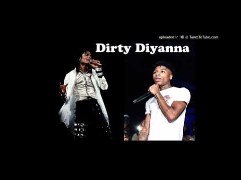 Michael Jackson & YoungBoy Never Broke Again - Dirty Diyanna (FULL VERSION)