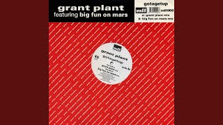 Gotagetup (feat. Big Fun On Mars) (grant plant mix)