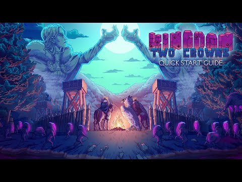 Kingdom Two Crowns | Quick Start Guide & Tutorial
