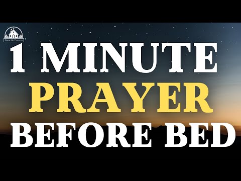 1 Minute Prayer Before Bed | Prayer To Bless Your Sleep