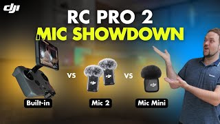 DJI RC Pro 2 Has a SECRET Mic?! Built-In vs Mic Mini vs Mic 2