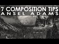 7 Photography Composition Tips I Learned from Ansel Adams - Landscape Photography