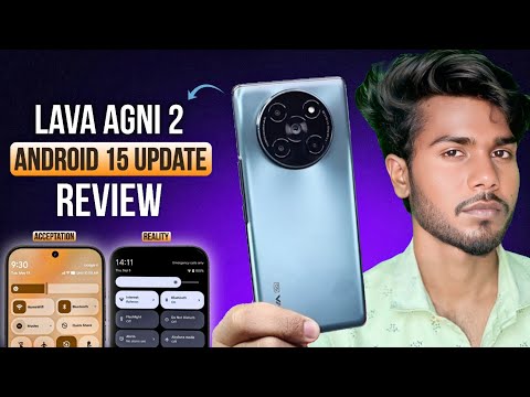 🔥 Lava Agni 2 Android 15 Update Review – All Problems, New Features & Bugs! 😱