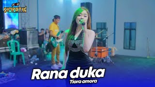 Download lagu RANA DUKA - TIARA AMORA - LIVE SIMPATIK MUSIC - DD TOBACO mp3 Download lagu RANA DUKA - TIARA AMORA - LIVE SIMPATIK MUSIC - DD TOBACO mp3
