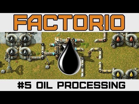 Oil Refinery & Chemical Plant  - Let's Play Factorio - Version 0.15 - Ep 5