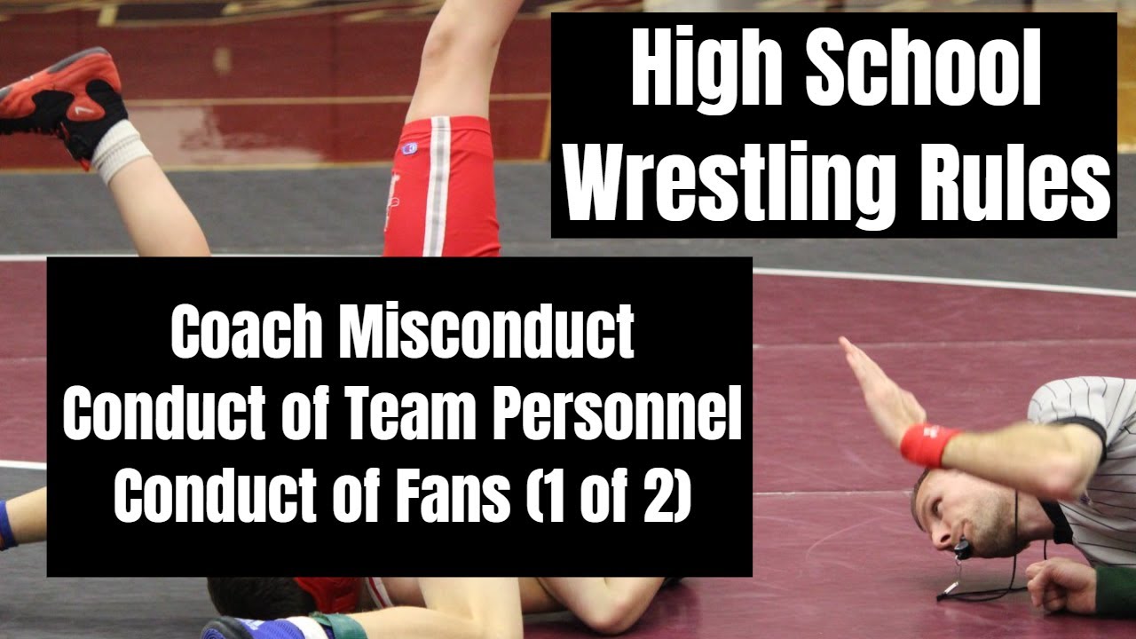 High School Wrestling rules #15: Coach Misconduct (1 of 2)