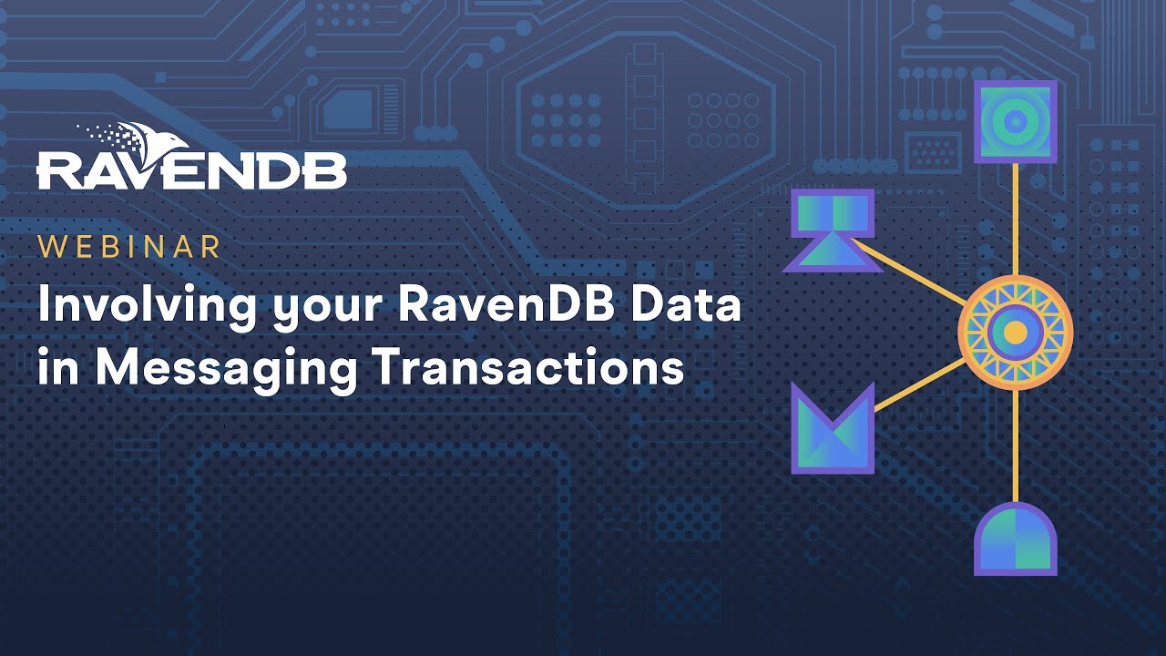 Involving your RavenDB Data in Messaging Transactions