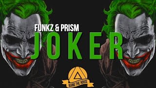 Funkz & Prism - Joker (Original Mix)