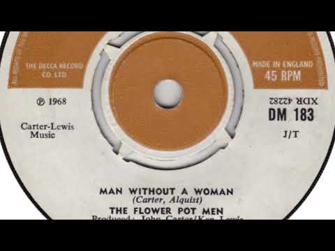 The Flower Pot Men – Man Without A Woman