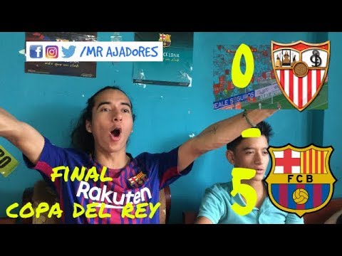 REACCIONES | Sevilla vs Barcelona | FINAL "COPA DEL REY"