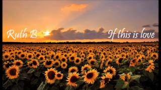Ruth B - If this is love (subtitulada en español)