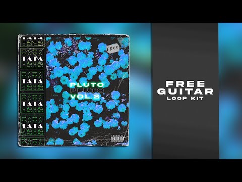 [FREE] Guitar Loop Kit/Sample Pack "PLUTO VOL.2" (Pop Rap, Trap, Alternative R&B Type Loops)