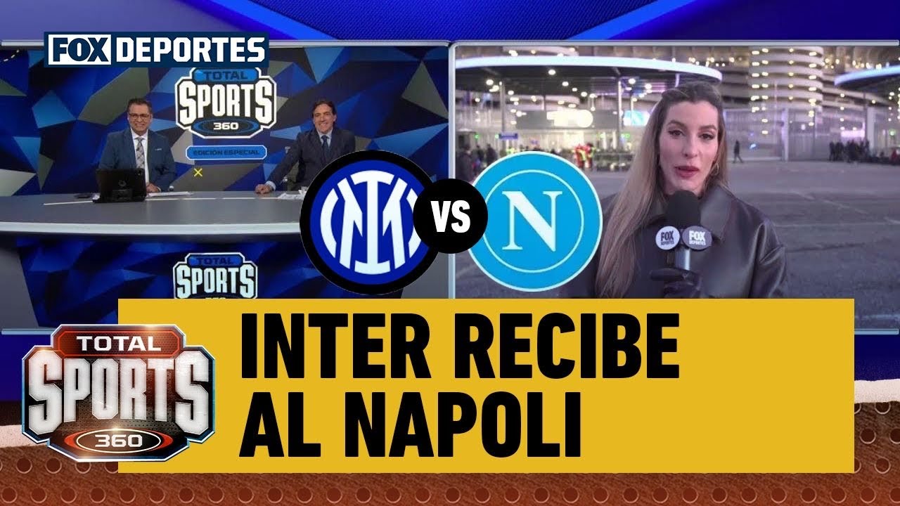 😳🔥 ¡IMPERDIBLE ENCUENTRO! Inter recibe al Napoli Ana Quiles nos comparte los detalles| Serie A
