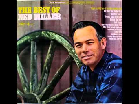 Ned Miller - That's Why I Sing In A Honky Tonk